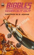 Book cover of Biggles Works it Out by JOHNS, Captain W.E.